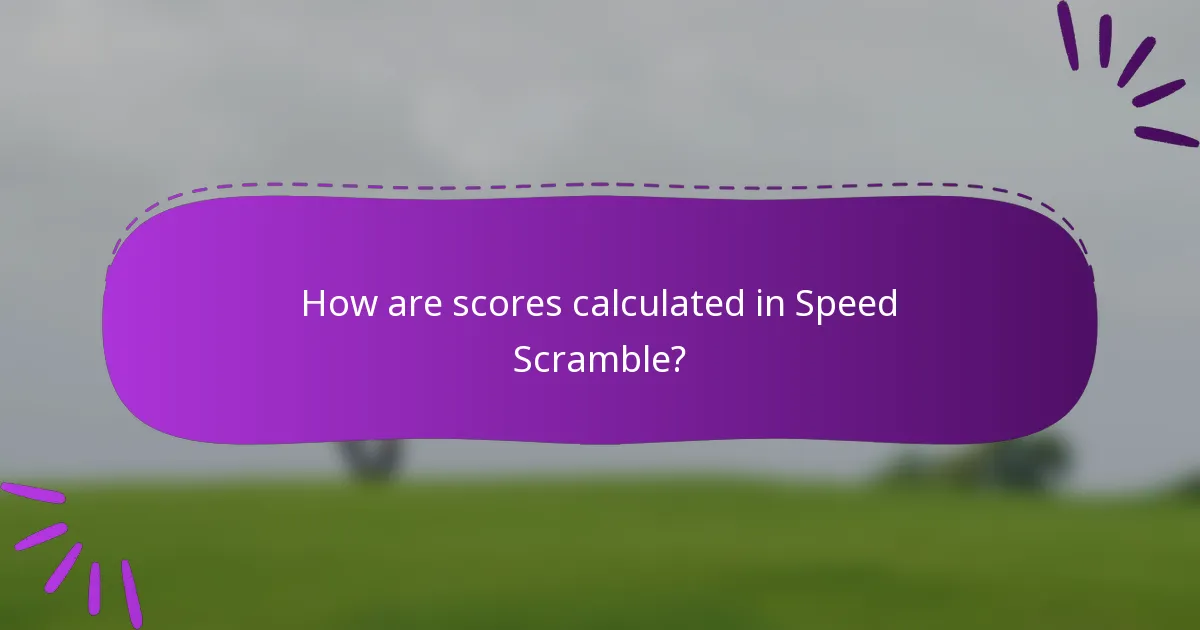 How are scores calculated in Speed Scramble?