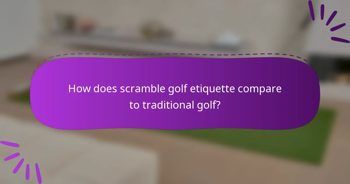 How does scramble golf etiquette compare to traditional golf?