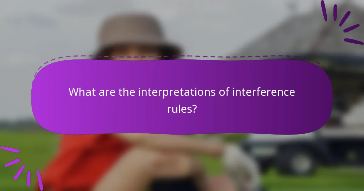 What are the interpretations of interference rules?